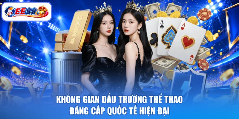 Không gian đấu trường thể thao đẳng cấp quốc tế hiện đại