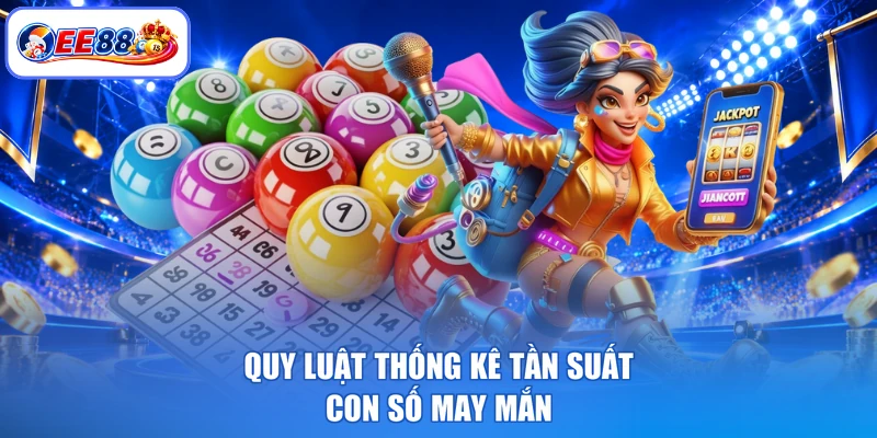 Quy luật thống kê tần suất con số may mắn