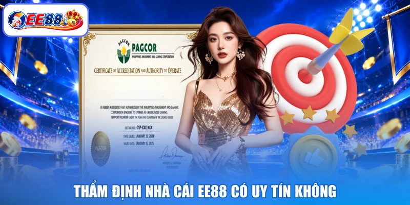 Thẩm định nhà cái EE88 có uy tín không